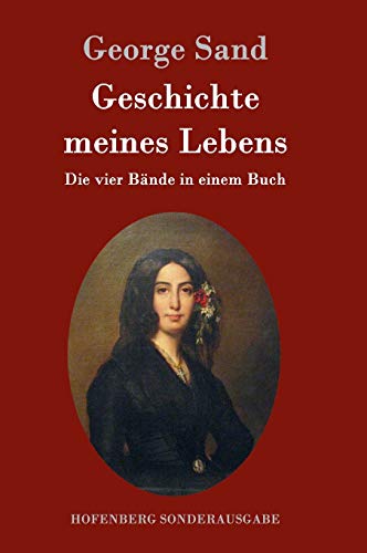 9783861998532: Geschichte meines Lebens: Die vier Bnde in einem Buch (German Edition)