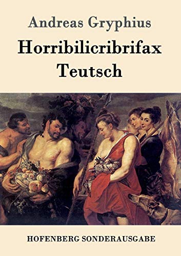 9783861998716: Horribilicribrifax Teutsch: Scherzspiel (German Edition)