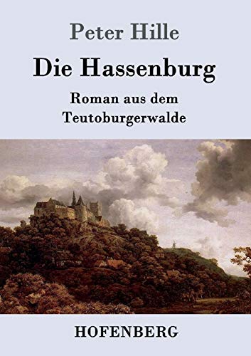 Imagen de archivo de Die Hassenburg: Roman aus dem Teutoburgerwalde (German Edition) a la venta por Lucky's Textbooks