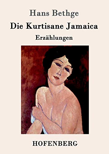 Stock image for Die Kurtisane Jamaica: Erzhlungen (German Edition) for sale by Lucky's Textbooks