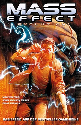 Mass Effect, Bd.2: Evolution - Walters Marc, Miller John Jackson, Francia Omar, Silva Manuel