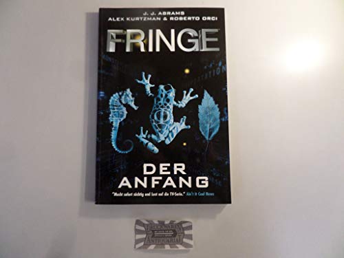 Fringe, Bd. 1: Der Anfang - Whedon Zack, Cho Julia, Mandrake Tom, Rathburn Cliff, Coleby Simon