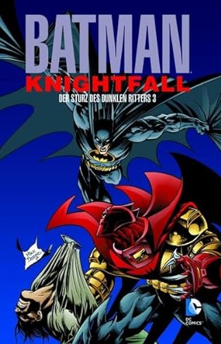 Stock image for Batman: Knightfall 03. Der Sturz des Dunklen Ritters for sale by medimops