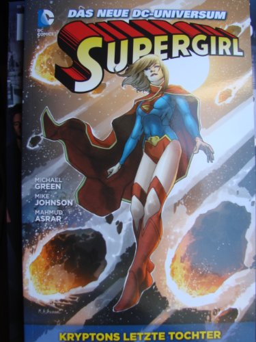 Stock image for Supergirl, Bd. 1: Kryptons letzte Tochter for sale by medimops