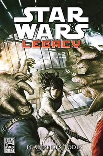 Star Wars Comics: Bd. 81: Legacy - Planet des Todes - Bechko, Corinna, Hardman, Gabriel, Thies, Brian Albert