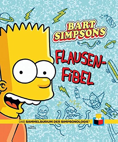 Stock image for Sammelsurium der Simpsonologie 02. Bart Simpsons Flausen-Fibel for sale by HPB-Diamond