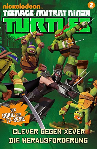 9783862018499: Teenage Mutant Ninja Turtles TV-Comic: Bd. 2: Clever gegen Xever / Die Herausforderung