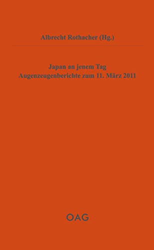 Beispielbild fr Japan an jenem Tag: Augenzeugenberichte zum 11. Mrz 2011 zum Verkauf von medimops