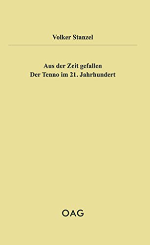 Stock image for Aus der Zeit gefallen: Der Tenno im 21. Jahrhundert for sale by medimops
