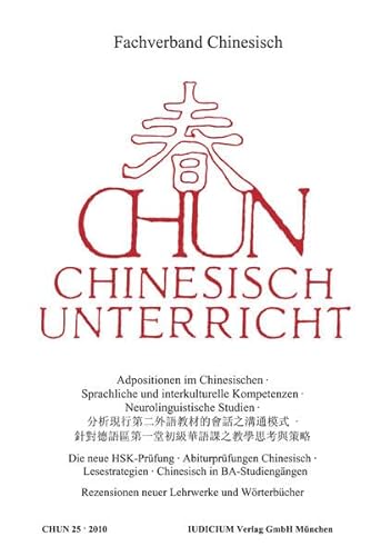 CHUN: Chinesisch-Unterricht Band 25 /2010