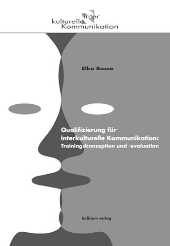 9783862052813: Qualifizierung fr interkulturelle Kommunikation: Trainingskonzeption und -evaluation: 10