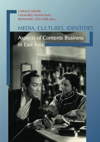9783862053087: Media, Cultures, Identities: Aspects of Contents Business in East Asia