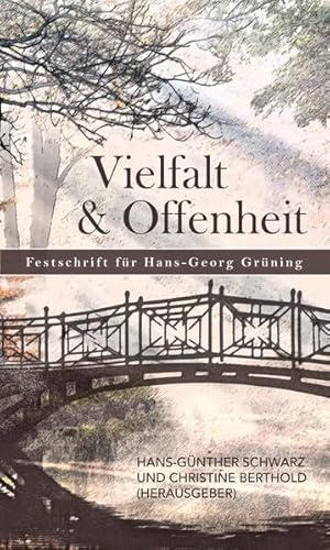 Beispielbild fr Vielfalt und Offenheit Festschrift fr Hans-Georg Grning zum Verkauf von Buchpark