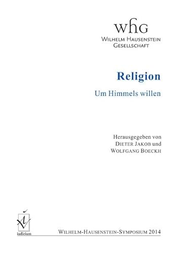 Beispielbild fr Religion: Um Himmels willen zum Verkauf von medimops