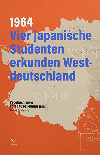 Beispielbild fr 1964. Vier japanische Studenten erkunden Westdeutschland: Tagebuch einer Forschungs-Rundreise zum Verkauf von medimops