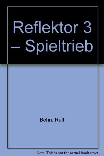 Stock image for Reflektor 3 - Spieltrieb for sale by medimops