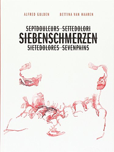 Beispielbild fr Siebenschmerzen : Septdoleurs - Settedolori - Sietedolores - Sevenpains zum Verkauf von Buchpark