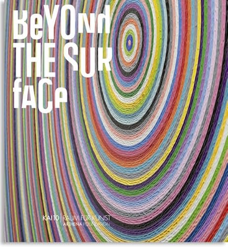 Stock image for Beyond the Surface: Publikation anlsslich der Ausstellung / Published on the occasion of the exhibition KAI 10, Raum fr Kunst, Arthena Foundation Dsseldorf, 6. Oktober bis 15. Dezember 2012. Dt./Engl. for sale by Antiquariat  >Im Autorenregister<