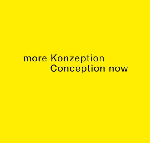 Imagen de archivo de Konzeption - conception (Nachdruck der Ausgabe 1969) / more Konzeption - Conception now. 2 Bnde, Band 2 mit der Original-Bauchbinde. (Dt./Engl.) a la venta por Antiquariat  >Im Autorenregister<