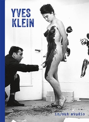 Stock image for Yves Klein : in/out studio. for sale by Kloof Booksellers & Scientia Verlag