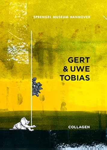 Imagen de archivo de Gert & Uwe Tobias: Collagen a la venta por medimops