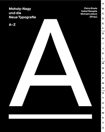 9783862067534: Moholy-Nagy und die Neue Typografie: Ein A-Z