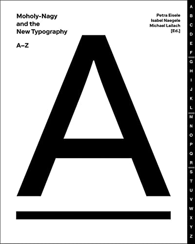 9783862067541: Moholy-Nagy and the New Typography: A-Z