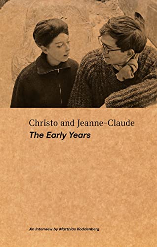 Stock image for Christo and Jeanne-Claude - The Early Years for sale by Blackwell's
