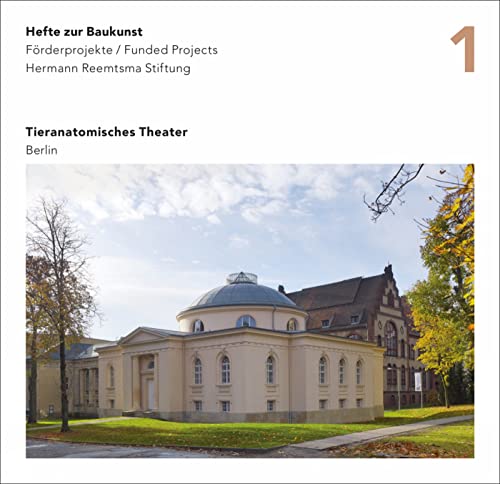 Stock image for Tieranatomisches Theater Berlin: Hefte zur Baukunst (Volume 1) (English and German Edition) for sale by Book Deals