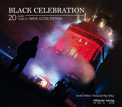 Stock image for Black Celebration. 20 Jahre / years Wave-Gotik-Treffen for sale by medimops