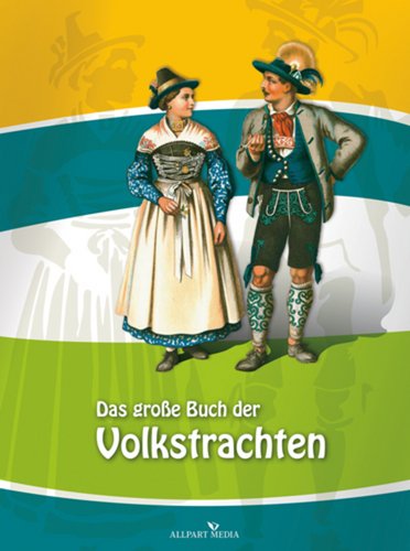 9783862140091: Das groe Buch der Volkstrachten