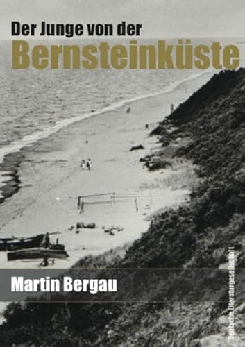 Beispielbild fr Der Junge von der Bernsteinkste: Deutsche Literaturgesellschaft zum Verkauf von medimops