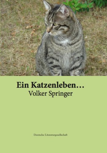 Beispielbild fr Ein Katzenleben . (Deutsche Literaturgesellschaft) zum Verkauf von Buchpark