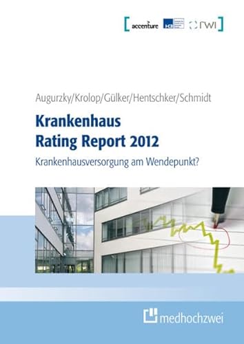 9783862160952: Krankenhaus Rating Report 2012: Krankenhausversorgung am Wendepunkt?