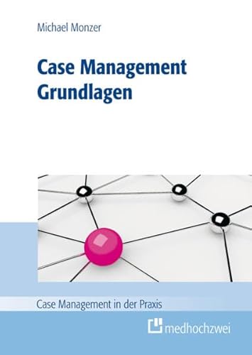 Case Management - Grundlagen - Unknown Author