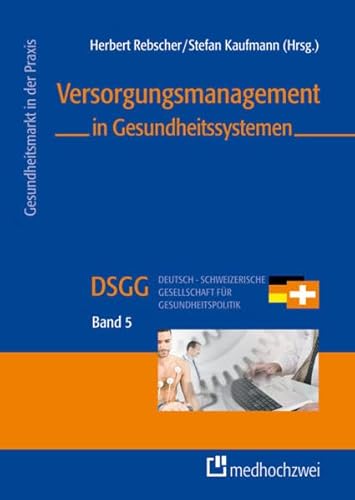 Stock image for Versorgungsmanagement in Gesundheitssystemen (Gesundheitsmarkt in der Praxis) for sale by medimops