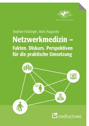 Imagen de archivo de Netzwerkmedizin - Fakten. Diskurs. Perspektiven fr die praktische Umsetzung a la venta por medimops