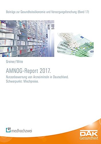 Imagen de archivo de AMNOG-Report 2017 (Beitrge zur Gesundheitskonomie und Versorgungsforschung) a la venta por medimops