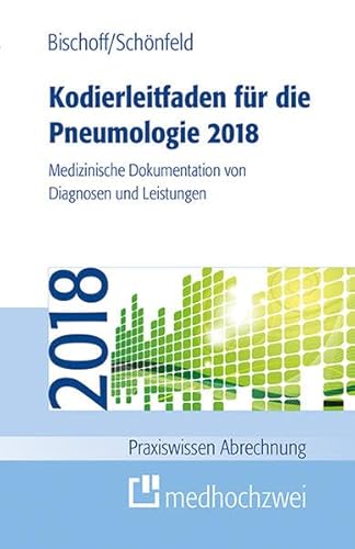 Beispielbild fr Kodierleitfaden fr die Pneumologie 2018 (Praxiswissen Abrechnung) zum Verkauf von medimops