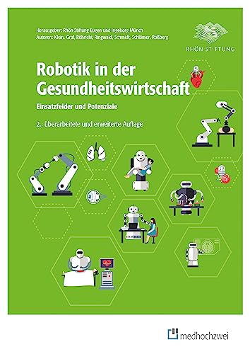 Stock image for Robotik in der Gesundheitswirtschaft: Einsatzfelder und Potenziale for sale by Revaluation Books