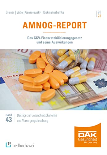 Beispielbild fr AMNOG-Report 2023: Das GKV-Finanzstabilisierungsgesetz und seine Auswirkungen zum Verkauf von Chiron Media
