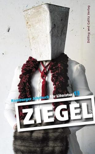 Beispielbild fr Ziegel 13: Hamburger Jahrbuch fr Literatur 2012/13 zum Verkauf von medimops