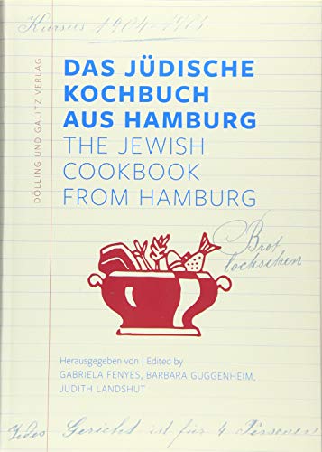 Stock image for Das Jdische Kochbuch aus Hamburg. The Jewish Cookbook from Hamburg for sale by medimops
