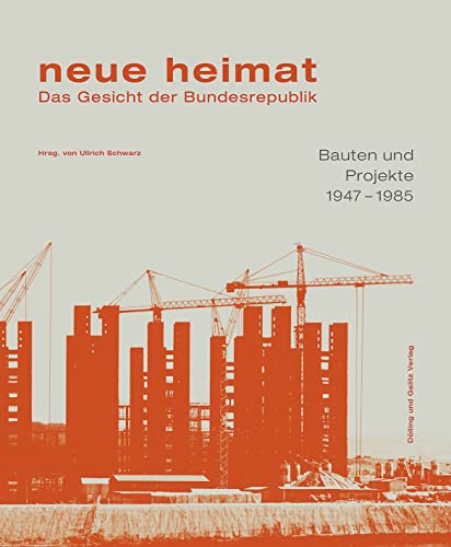 9783862181124: neue heimat. Das Gesicht der Bundesrepublik: Bauten und Projekte 1947 - 1985: 38