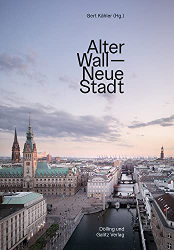 Alter Wall - Neue Stadt - Gert Kähler