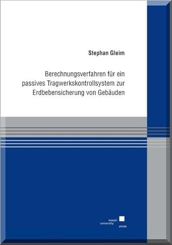 9783862195053: Berechnungsverfahren fr ein passives Tragwerkskontrollsystem zur Erdbebensicherung von Gebuden