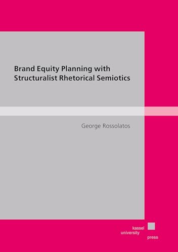 9783862197064: Brand Equity Planning with Structuralist Rhetorical Semiotics