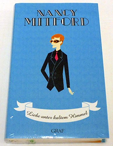 Liebe unter kaltem Himmel (9783862200153) by Nancy Mitford