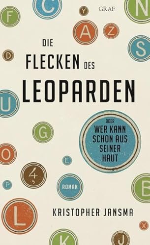 Beispielbild fr Die Flecken des Leoparden: Oder Wer kann schon aus seiner Haut zum Verkauf von medimops