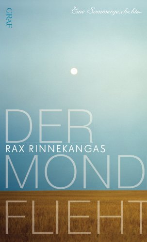 Stock image for Der Mond flieht: Eine Sommergeschichte for sale by medimops